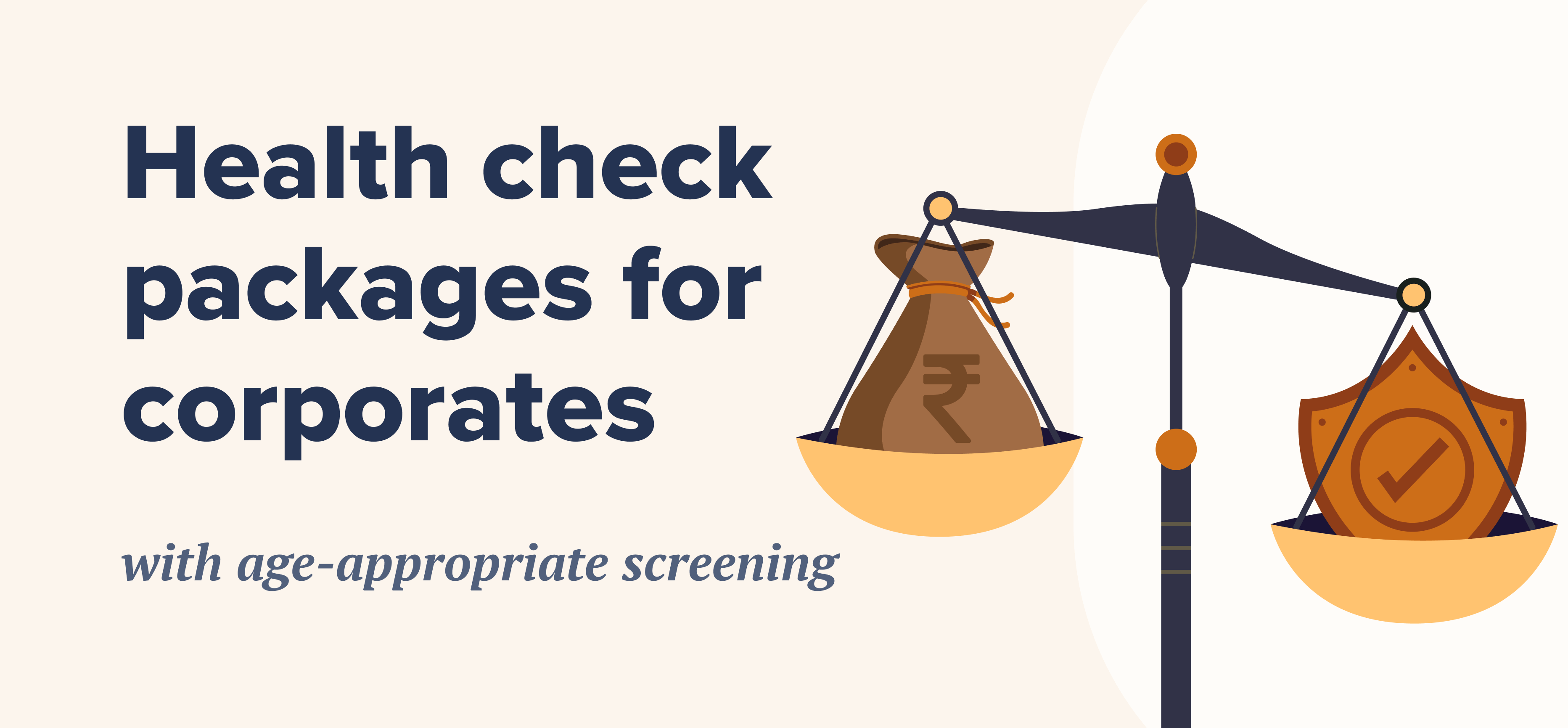 Health check packages for corporates with age-appropriate screening