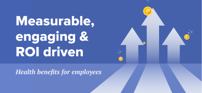 Flexible, measurable & ROI-driven employee health Benefits